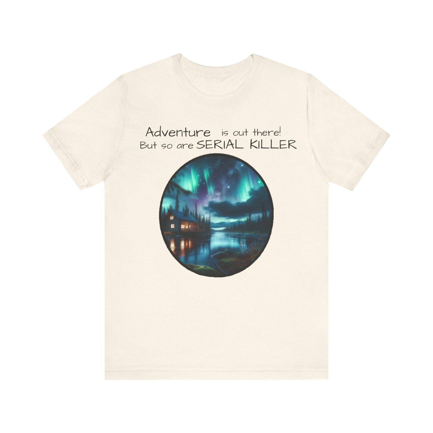 Adventure is Out There Unisex Tee