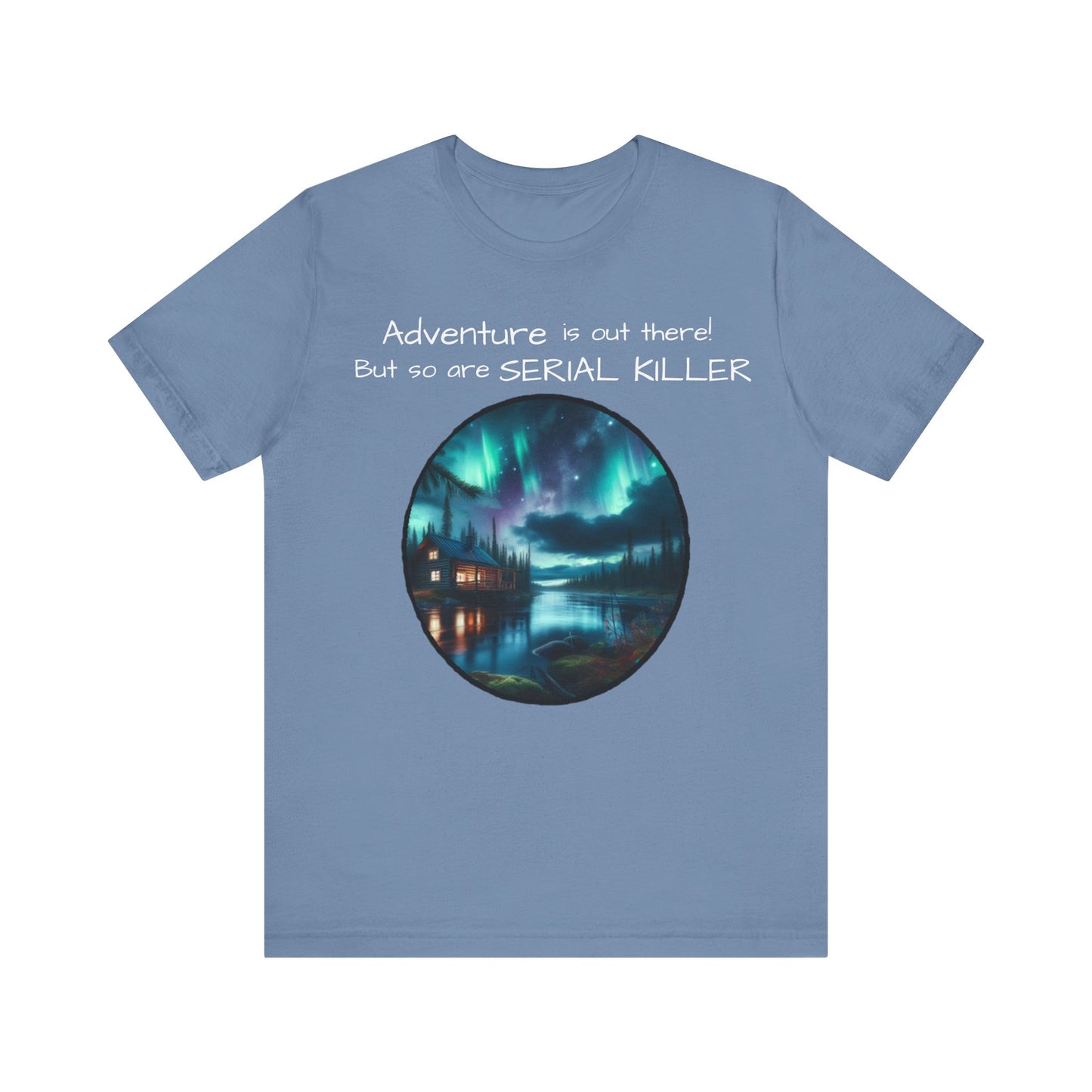 Adventure is Out There Unisex Tee