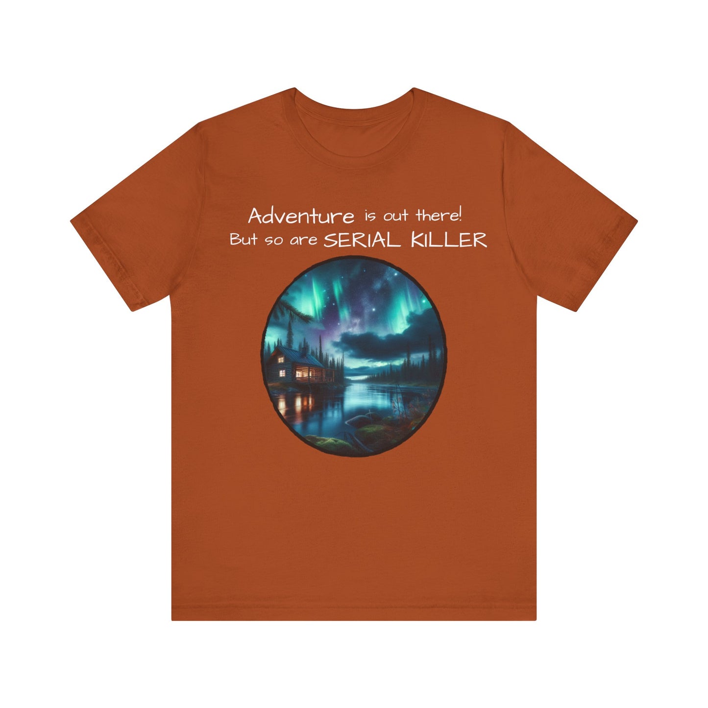 Adventure is Out There Unisex Tee
