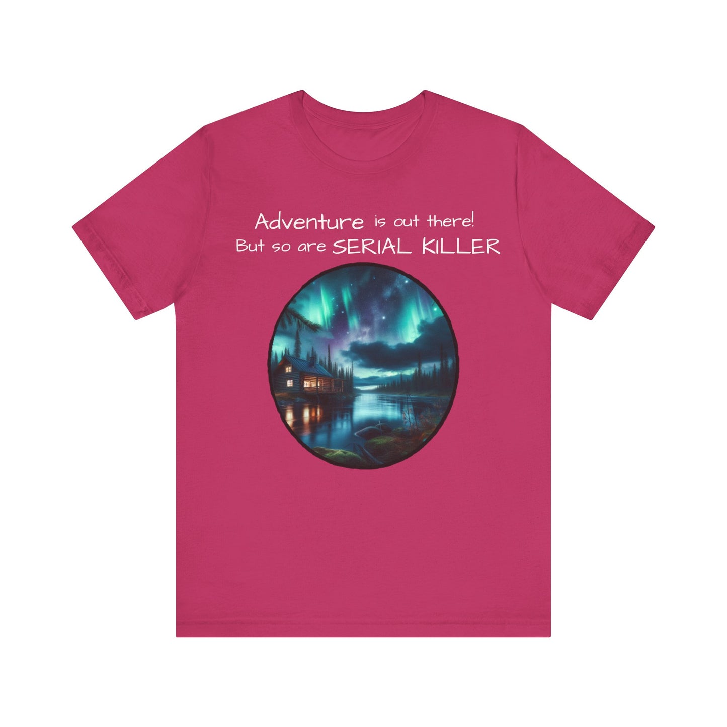 Adventure is Out There Unisex Tee